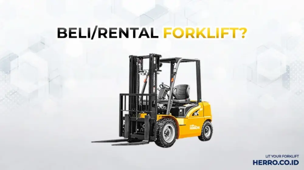 Rental atau beli forklift